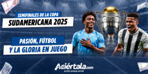 Semifinales de la Copa Sudamericana 2025 con pronósticos deportivos y apuestas en Aciértala Perú.